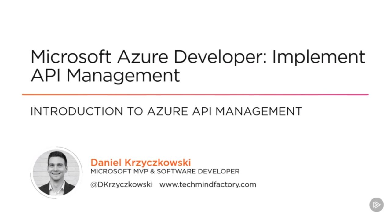 Microsoft Azure Developer: Implement API Management